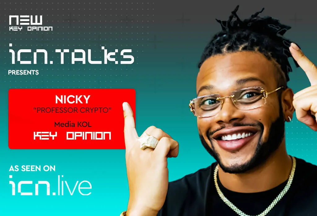 ICN.live Key Opinion with Nicky Professor Crypto