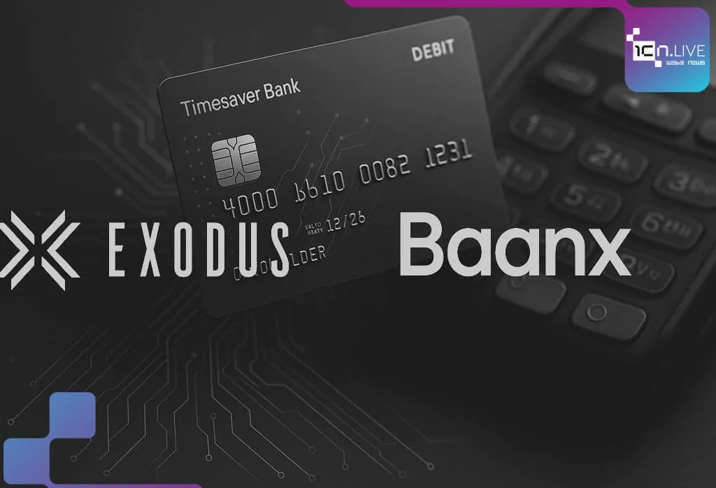 Exodus acquires Baanx and Monavate